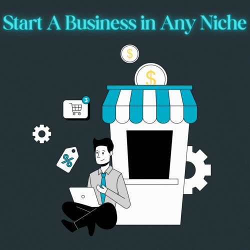 Start A Business in Any Niche