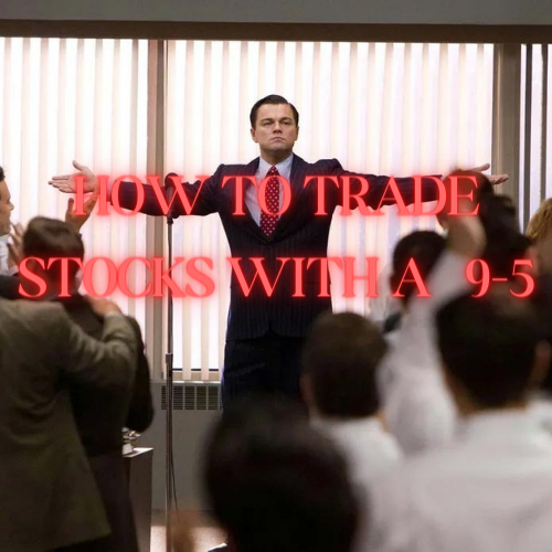 How to Trade with a Full Time Job